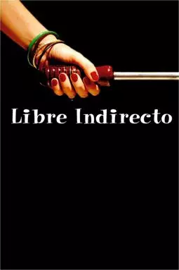 Libre indirecto - постер