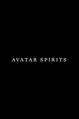 Avatar Spirits - постер