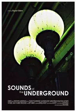 The Sounds of the Underground - постер