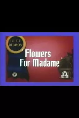 Flowers for Madame - постер