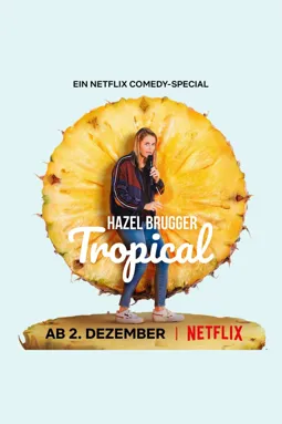 Hazel Brugger: Tropical - постер