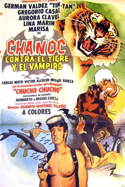 Chanoc contra el tigre y el vampiro - постер