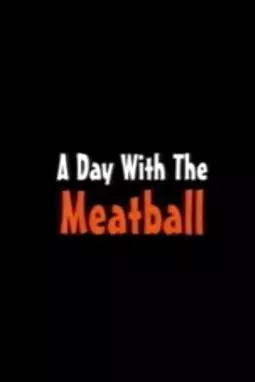 A Day with the Meatball - постер