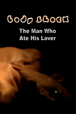 The Man Who Ate His Lover - постер