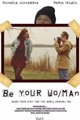Be Your Wo/Man - постер