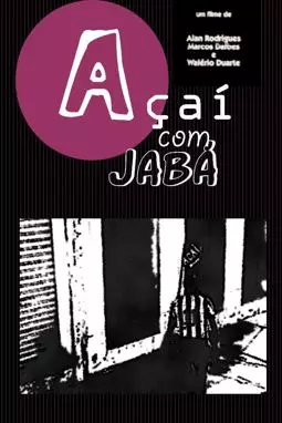 Açaí Com Jabá - постер