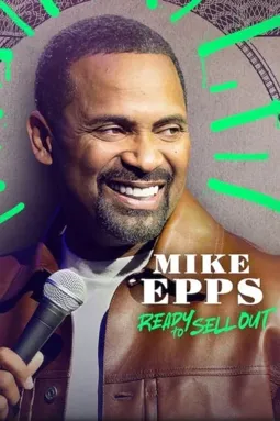 Mike Epps: Ready to Sell Out - постер