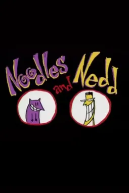 Noodles and Nedd - постер