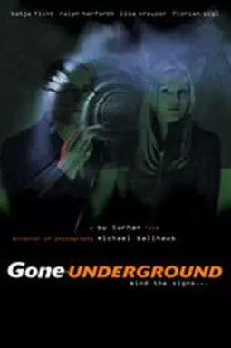 Gone Underground - постер