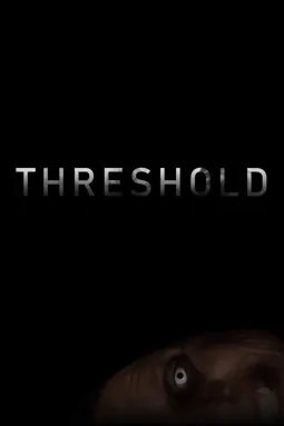 Threshold - постер