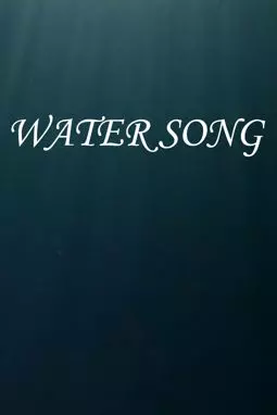 Water Song - постер