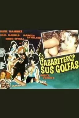 El cabaretero y sus golfas - постер