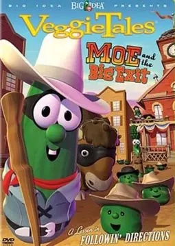 VeggieTales: Moe and the Big Exit - постер