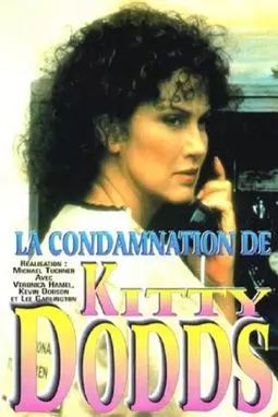 The Conviction of Kitty Dodds - постер