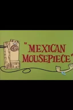 Mexican Mousepiece - постер