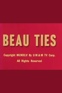 Beau Ties - постер