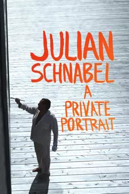 Джулиан Шнабель: Частный портрет - постер
