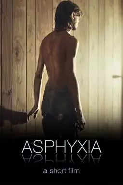 Asphyxia - постер