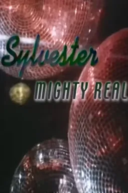 Sylvester: Mighty Real - постер