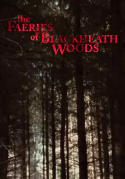 The Faeries of Blackheath Woods - постер