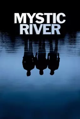 Таинственная река - постер