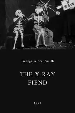 The X-Ray Fiend - постер