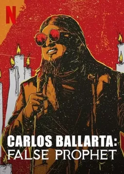 Carlos Ballarta: Falso Profeta - постер