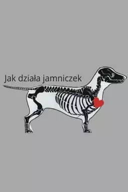 Jak działa jamniczek - постер