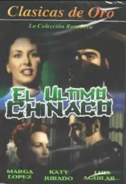 El último chinaco - постер