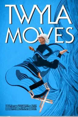 Twyla Moves - постер