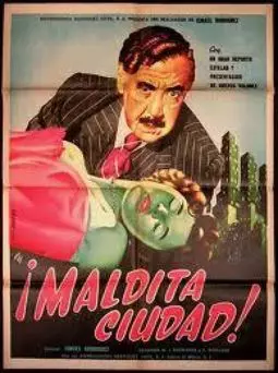 Maldita ciudad (un drama cómico) - постер