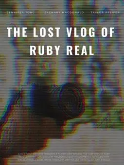 Потерянный влог Руби Рил - постер