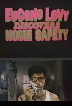 Eugene Levy Discovers Home Safety - постер