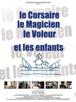 Le corsaire, le magicien, le voleur et les enfants - постер