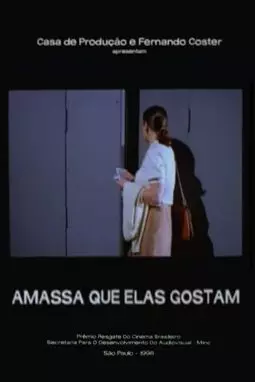 Amassa Que Elas Gostam - постер