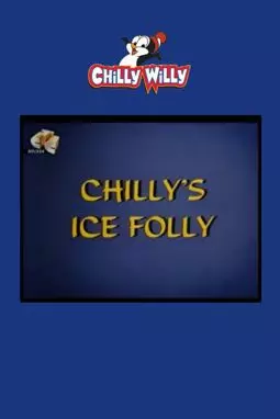 Chilly's Ice Folly - постер