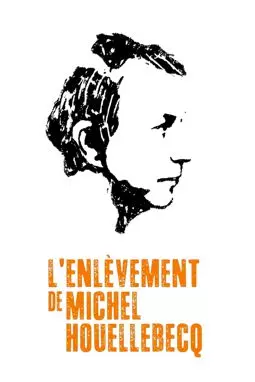 Похищение Мишеля Уэльбека - постер