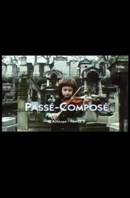 Passé-composé - постер