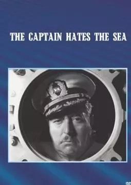 The Captain Hates the Sea - постер