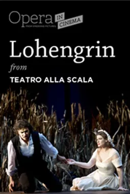 Lohengrin, Opera romantica in tre atti - постер