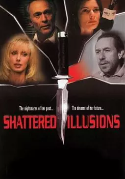 Shattered Illusions - постер