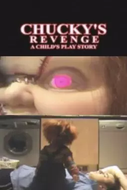 A Child's Play Story: Chucky's Revenge - постер