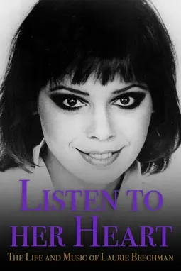 Listen to Her Heart: The Life and Music of Laurie Beechman - постер