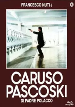 Caruso Pascoski di padre polacco - постер