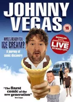 Johnny Vegas: Who's Ready for Ice Cream? - постер
