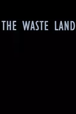 The Waste Land - постер