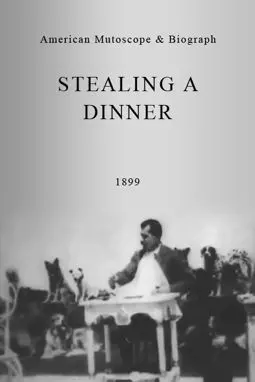 Stealing a Dinner - постер