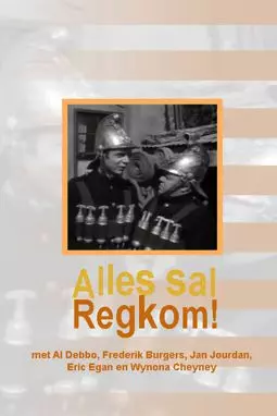 Alles sal Regkom! - постер