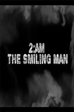 2AM: The Smiling Man - постер
