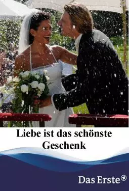 Liebe ist das schönste Geschenk - постер